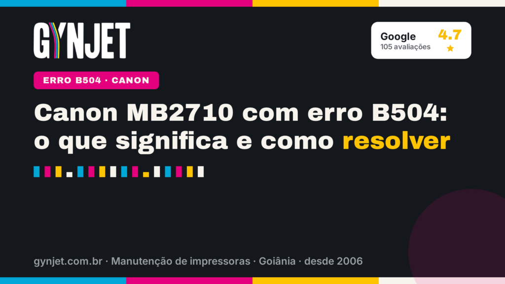 Canon MB2710 com erro B504: o que significa e como resolver