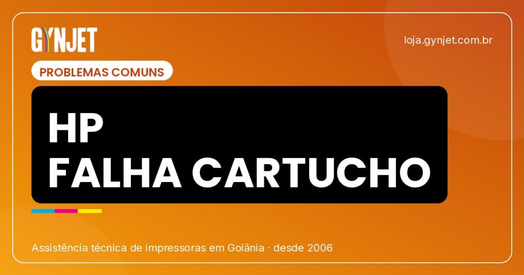 Diagnóstico e Solução para Falhas de Cartuchos HP em Goiânia