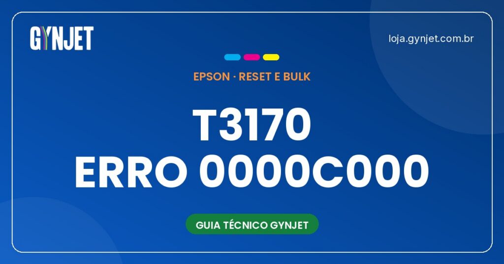 Epson T3170 com erro 0000C000: o que significa e como agir