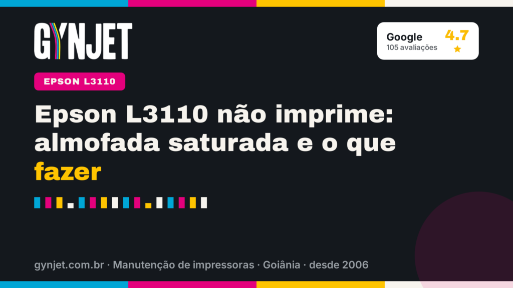 Epson L3110 não imprime: almofada saturada e o que fazer