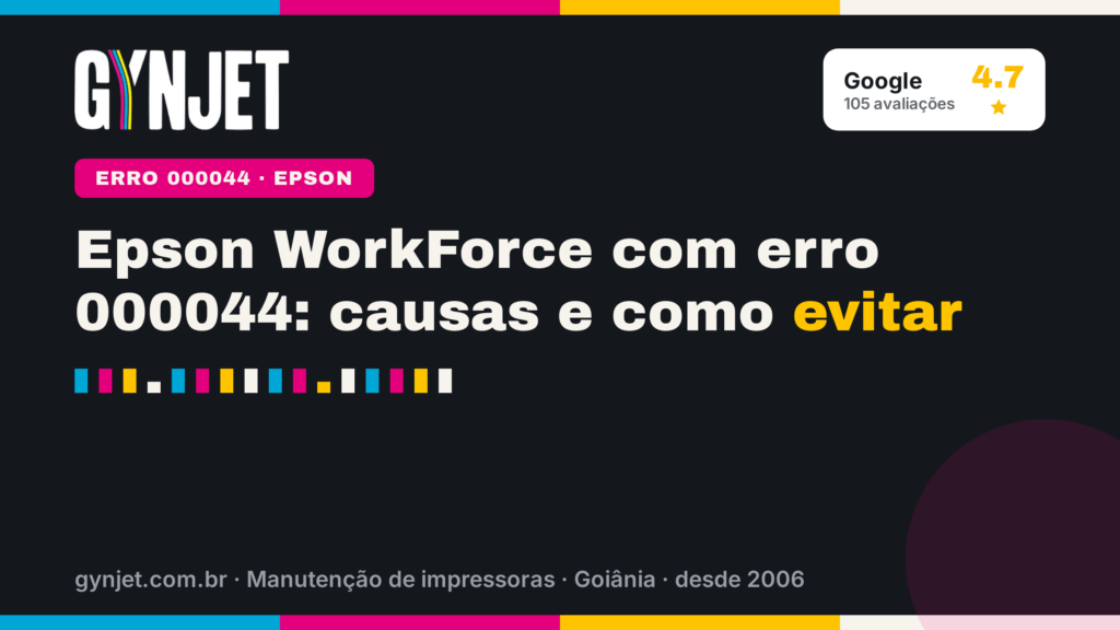 Epson WorkForce com erro 000044: causas e como evitar