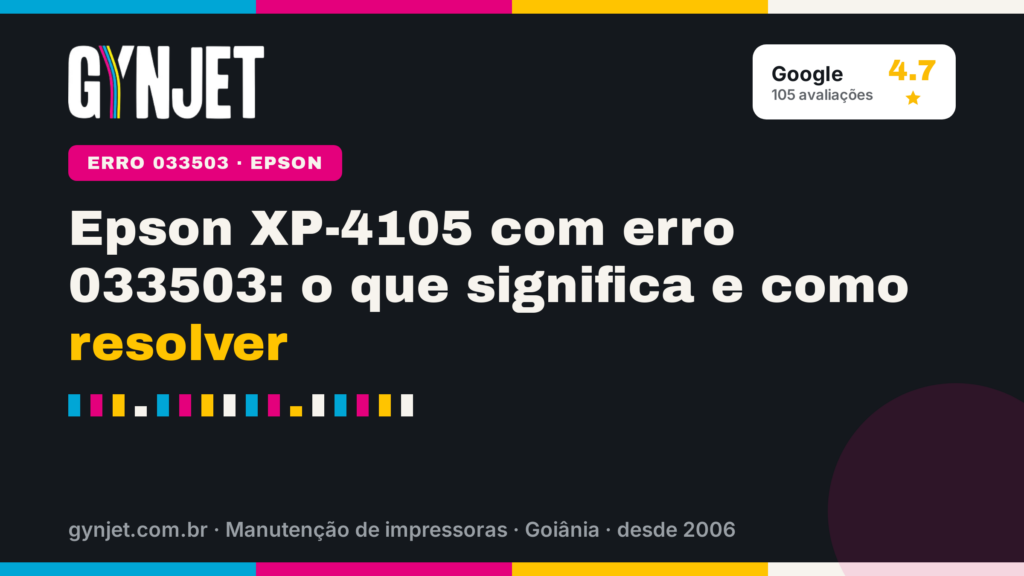 Epson XP-4105 com erro 033503: o que significa e como resolver