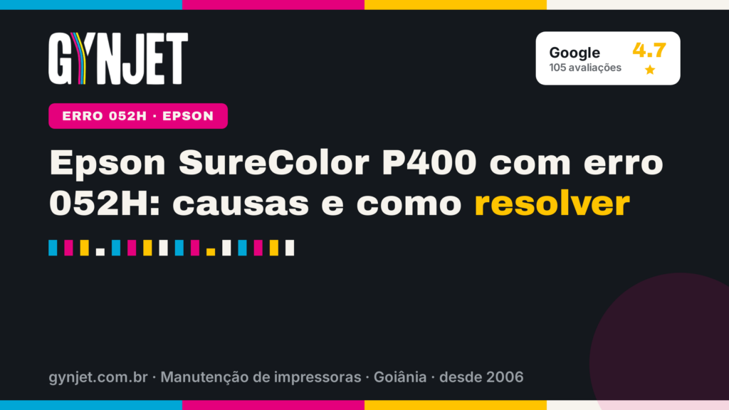 Epson SureColor P400 com erro 052H: causas e como resolver
