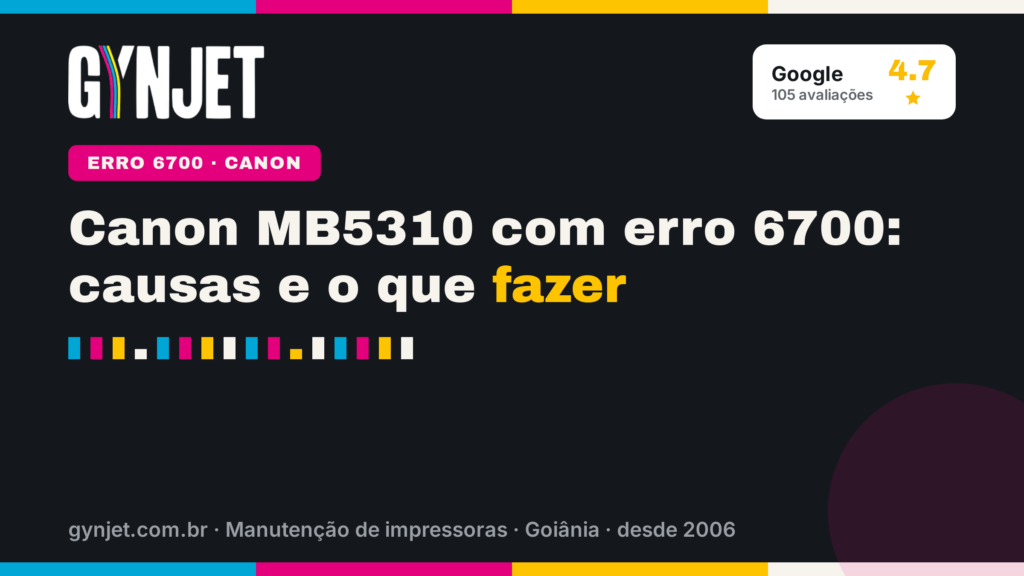 Canon MB5310 com erro 6700: causas e o que fazer
