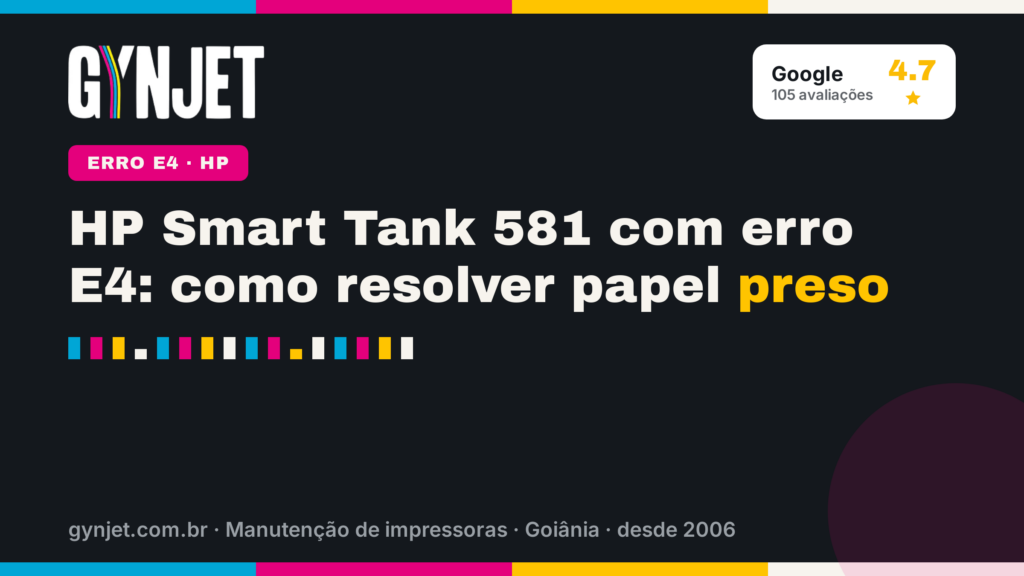 HP Smart Tank 581 com erro E4: como resolver papel preso