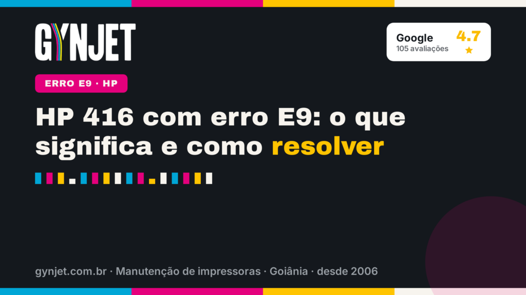 HP 416 com erro E9: o que significa e como resolver
