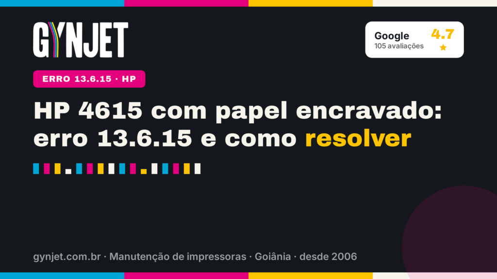 HP 4615 com papel encravado: erro 13.6.15 e como resolver