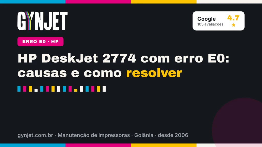 HP DeskJet 2774 com erro E0: causas e como resolver
