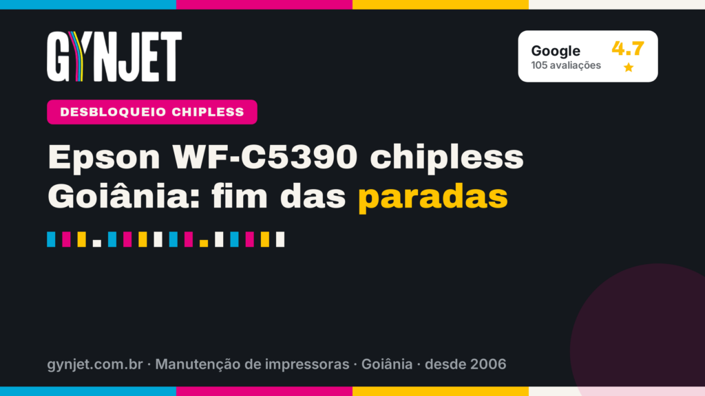 Epson WF-C5390 chipless Goiânia: fim das paradas