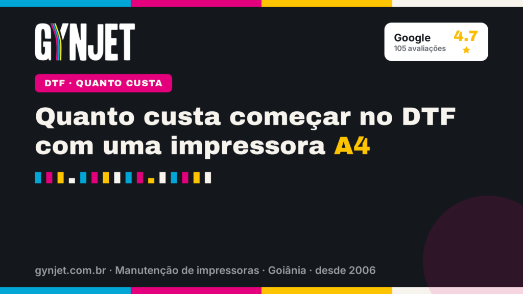 Quanto custa começar no DTF com uma impressora A4