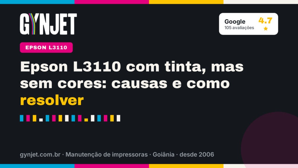 Epson L3110 com tinta, mas sem cores: causas e como resolver
