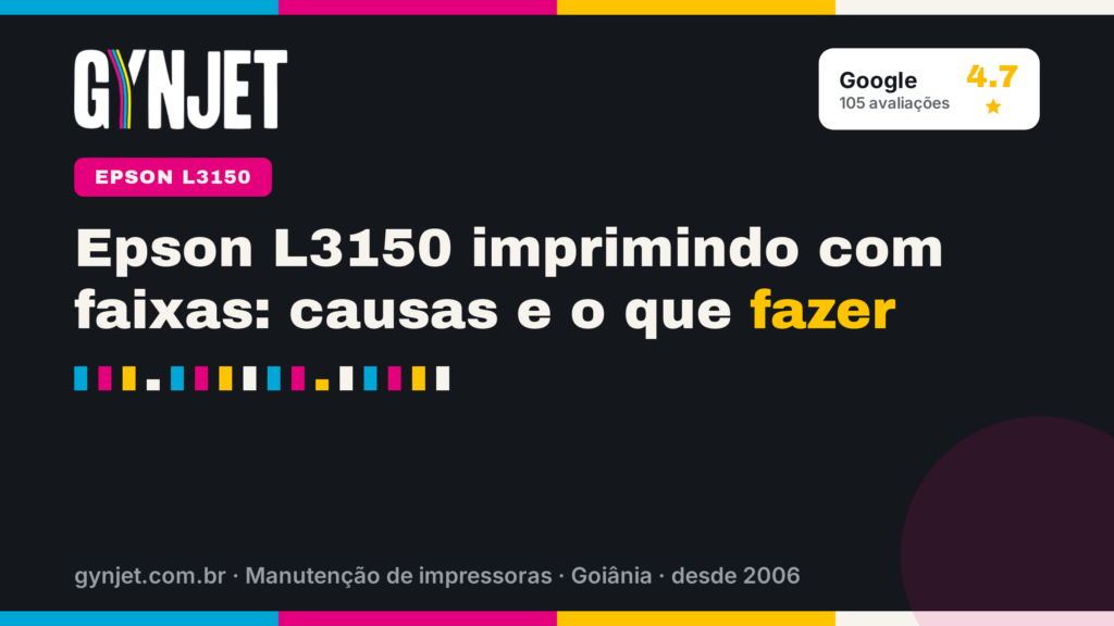 Epson L3150 imprimindo com faixas: causas e o que fazer