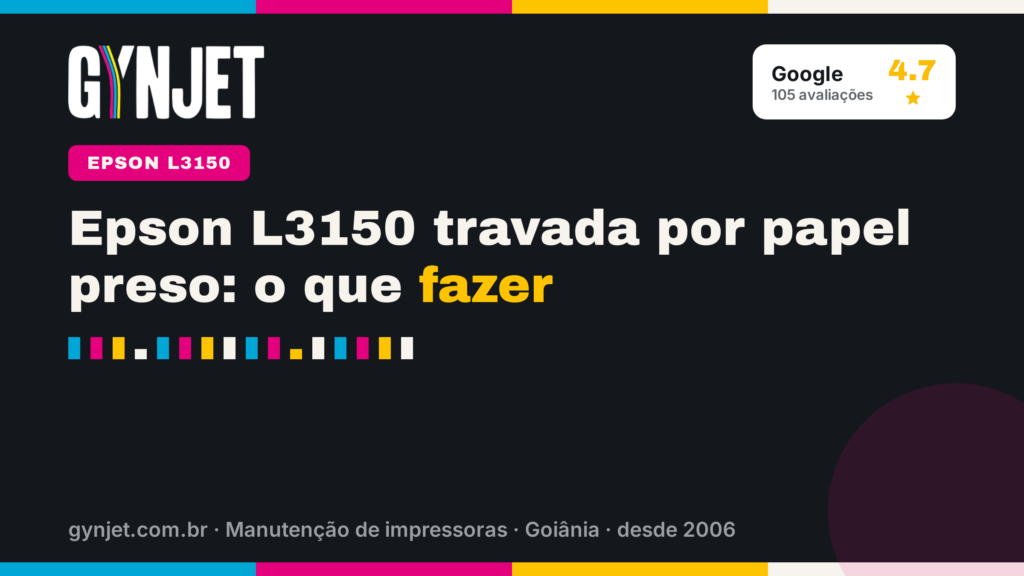Epson L3150 travada por papel preso: o que fazer