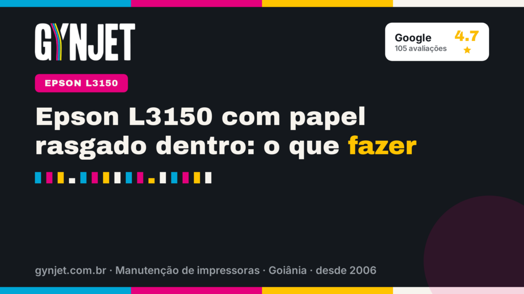 Epson L3150 com papel rasgado dentro: o que fazer