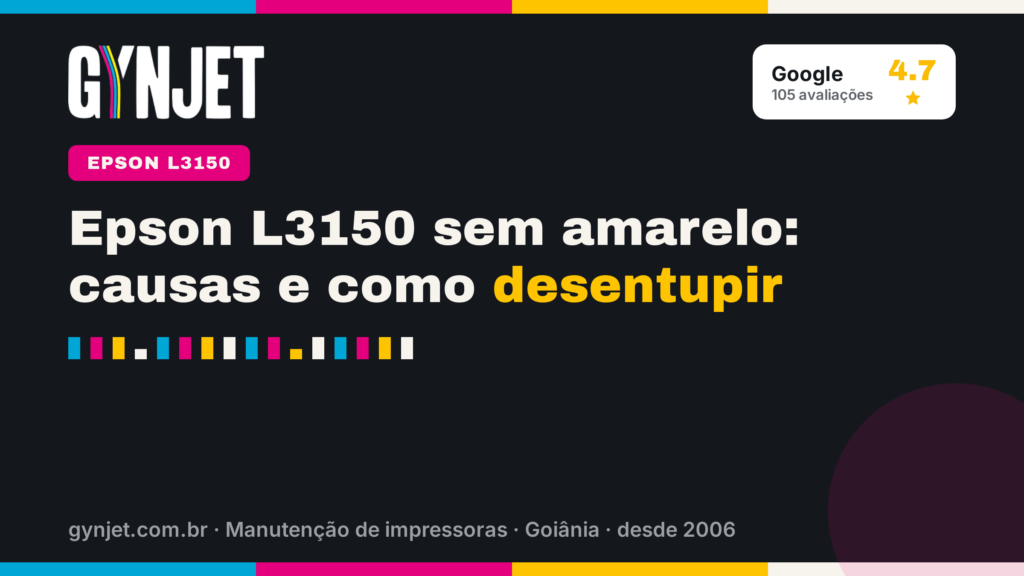 Epson L3150 sem amarelo: causas e como desentupir