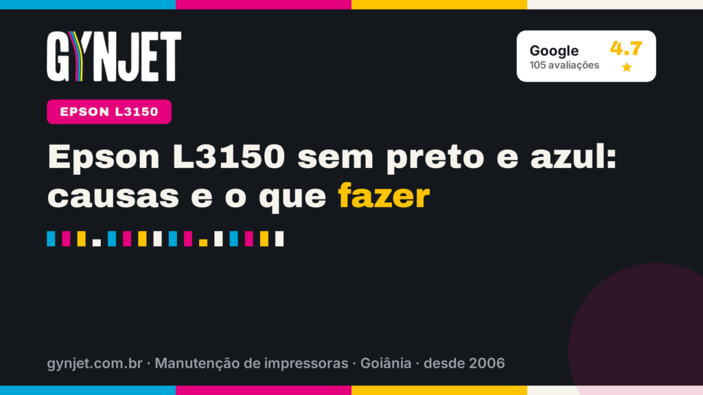 Epson L3150 sem preto e azul: causas e o que fazer