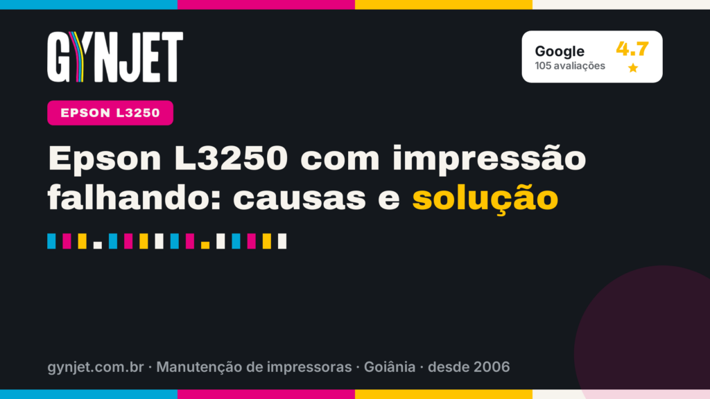 Epson L3250 com impressão falhando: causas e solução