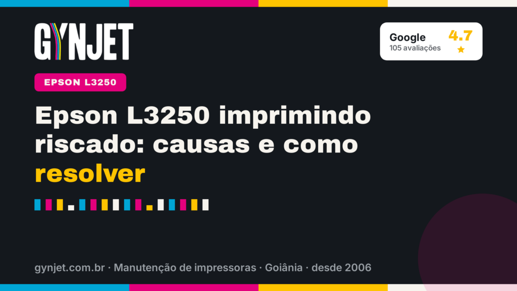 Epson L3250 imprimindo riscado: causas e como resolver