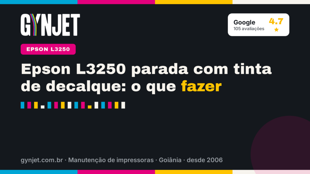 Epson L3250 parada com tinta de decalque: o que fazer