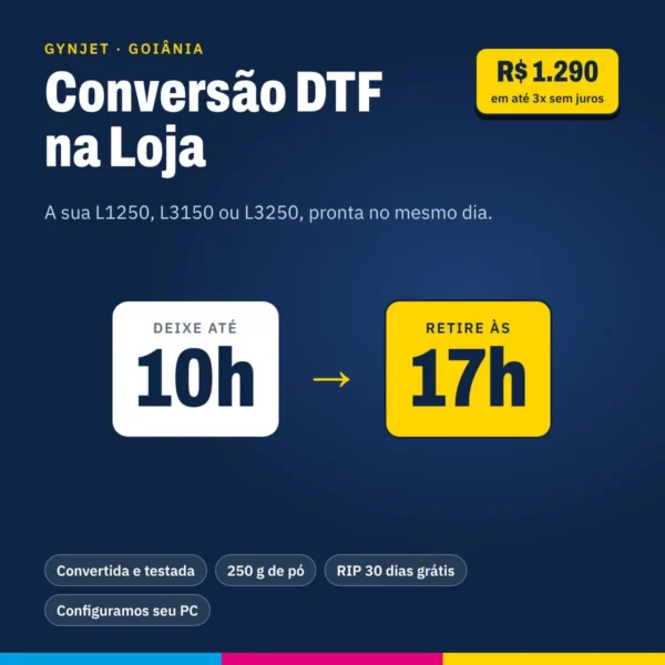 Conversão DTF na Loja no Mesmo Dia – Epson L1250, L3150, L3250